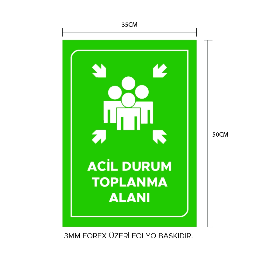 ACİL TOPLANMA LEVHASI