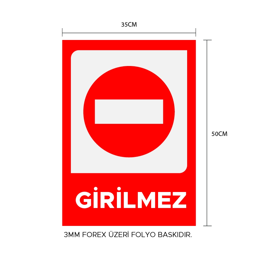 GİRİLMEZ LEVHASI